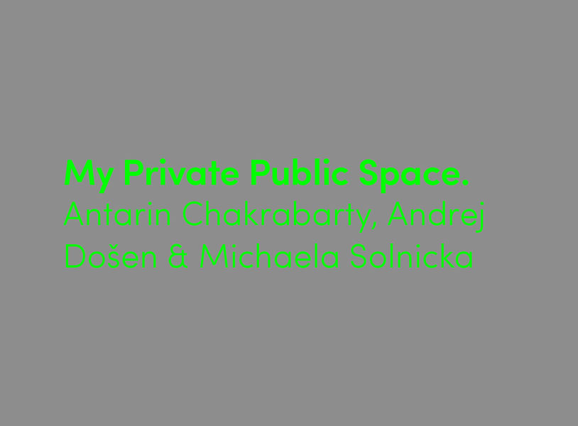 My Private Public Space