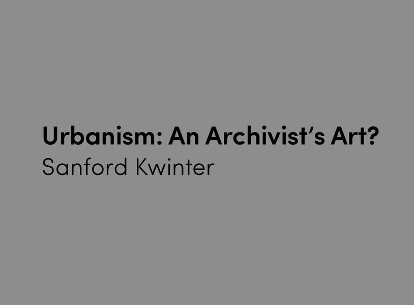 Urbanism: An Archivist’s Art?