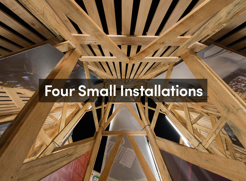 Four Small Installations