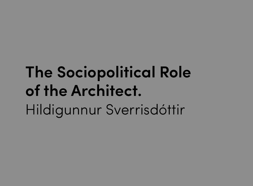 The Sociopolitical Role of the Architect