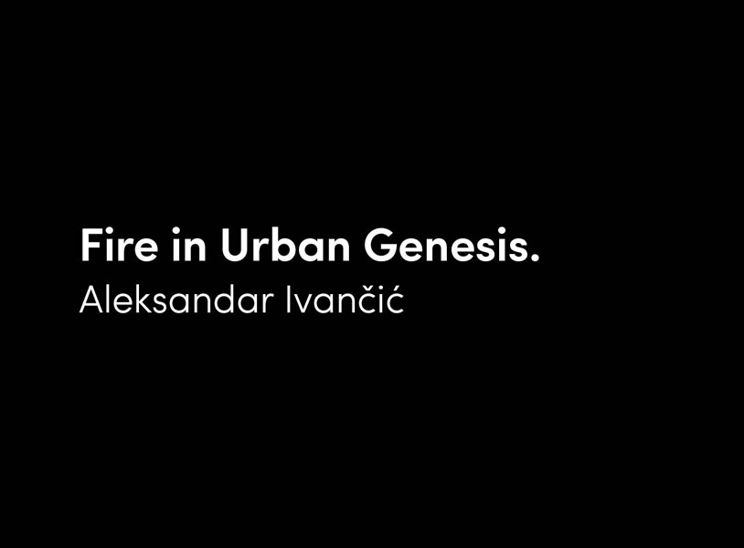 Fire in Urban Genesis