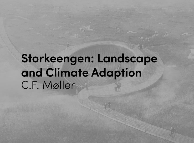 Storkeengen: Landscape and Climate Adaption