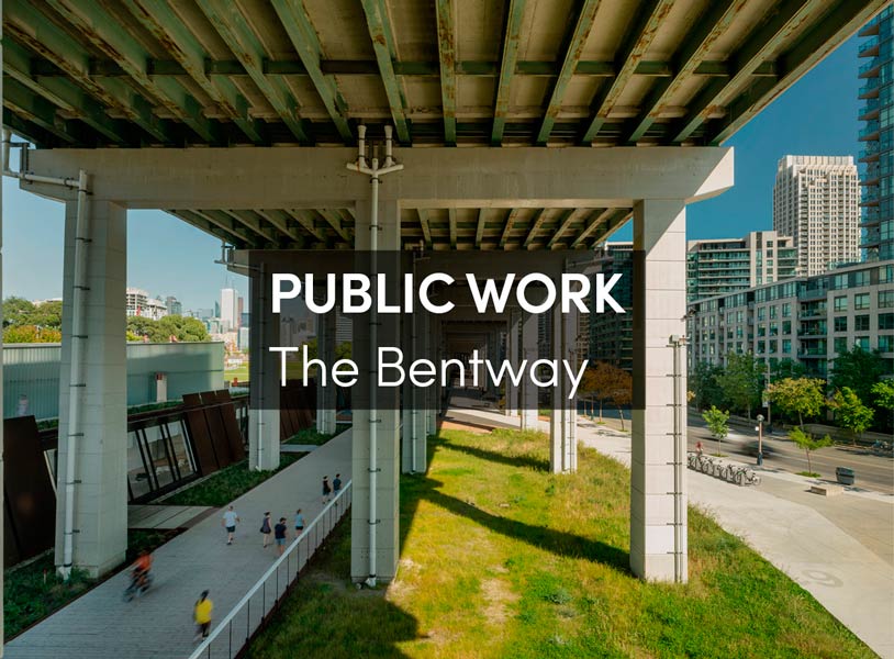 The Bentway: Harnessing the Void Underneath the Infrastructure