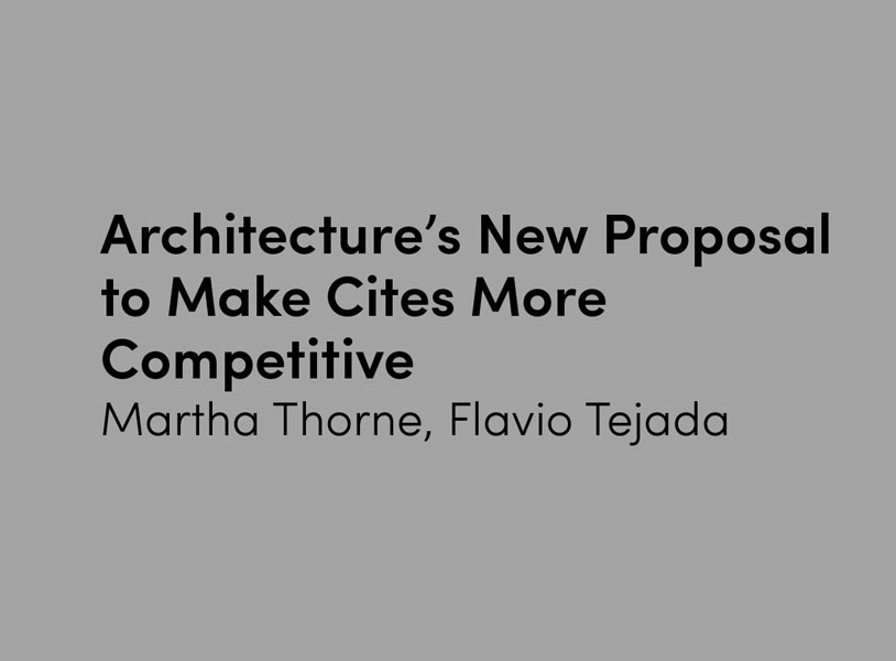 Architecture’s New Proposal to Make Cites More Competitive