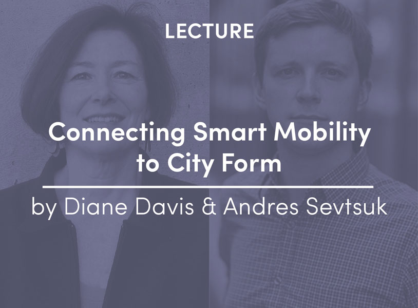 Connecting Smart Mobility to City Form