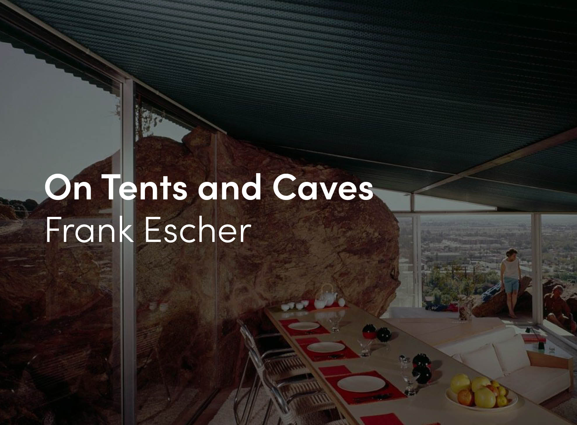 On Tents and Caves