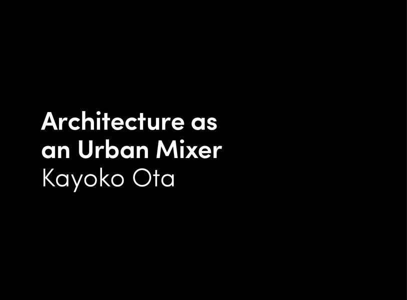 Architecture as an Urban Mixer