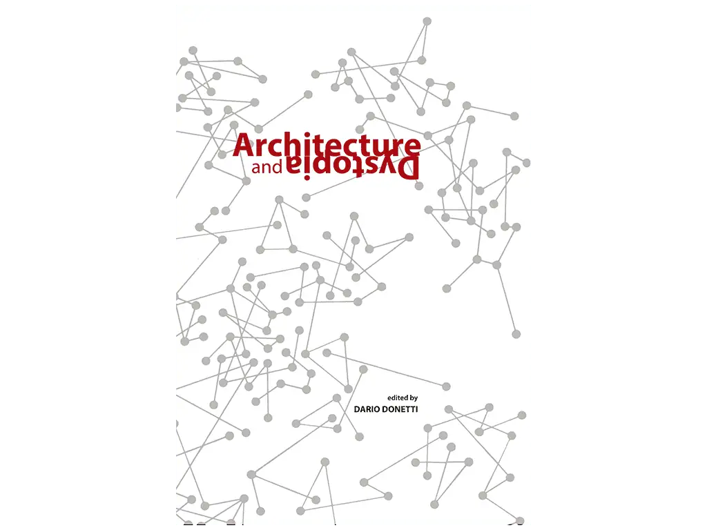 Architecture & Dystopia