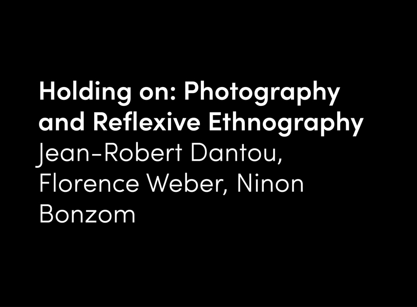 Holding on: Photography and Reflexive Ethnography
