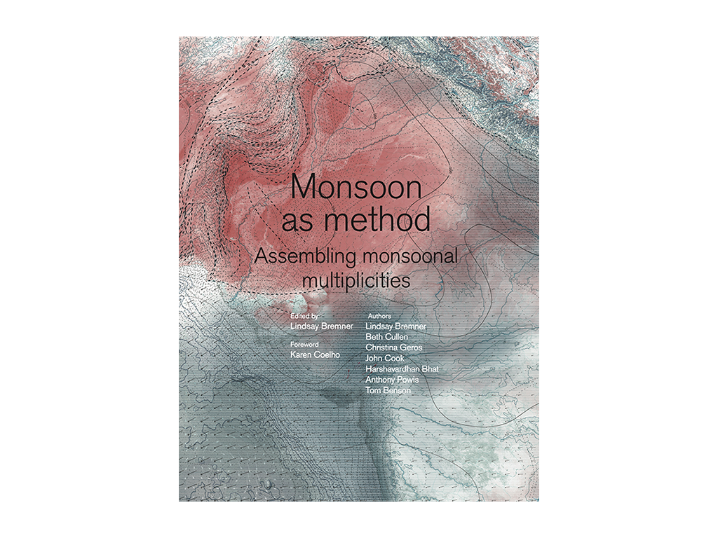 Monsoon as Method