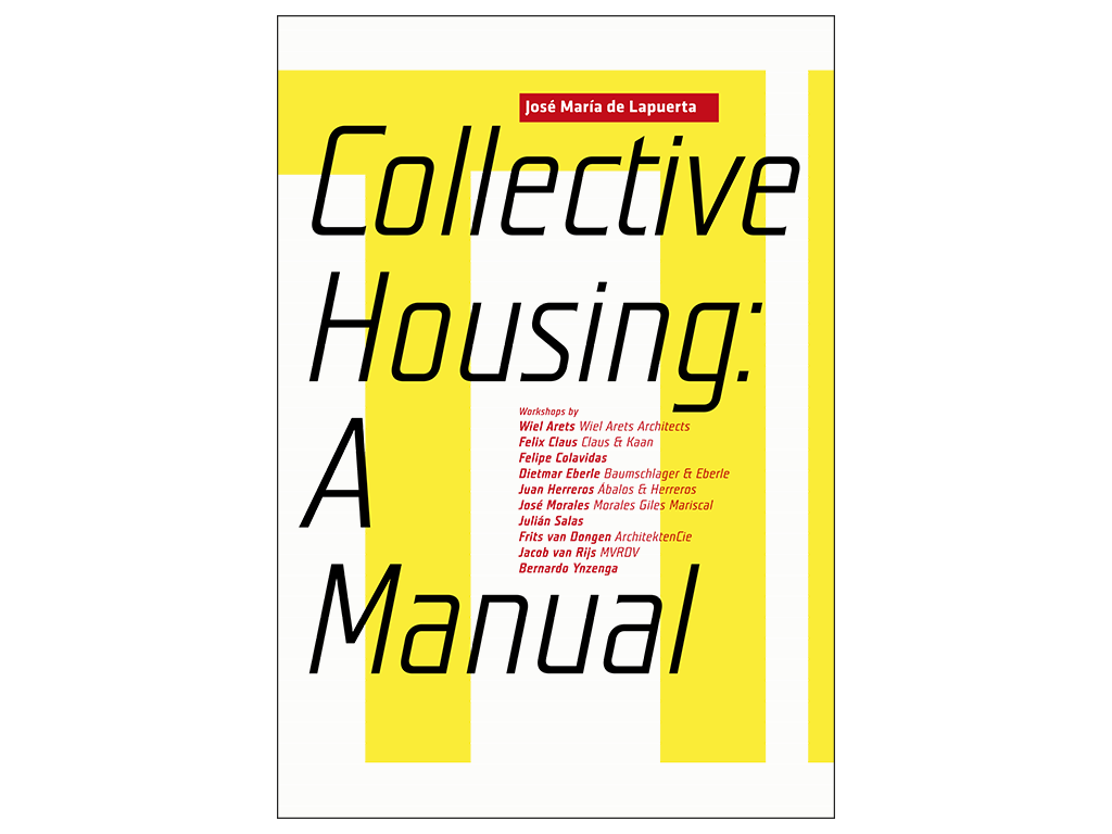 Collective Housing: A Manual